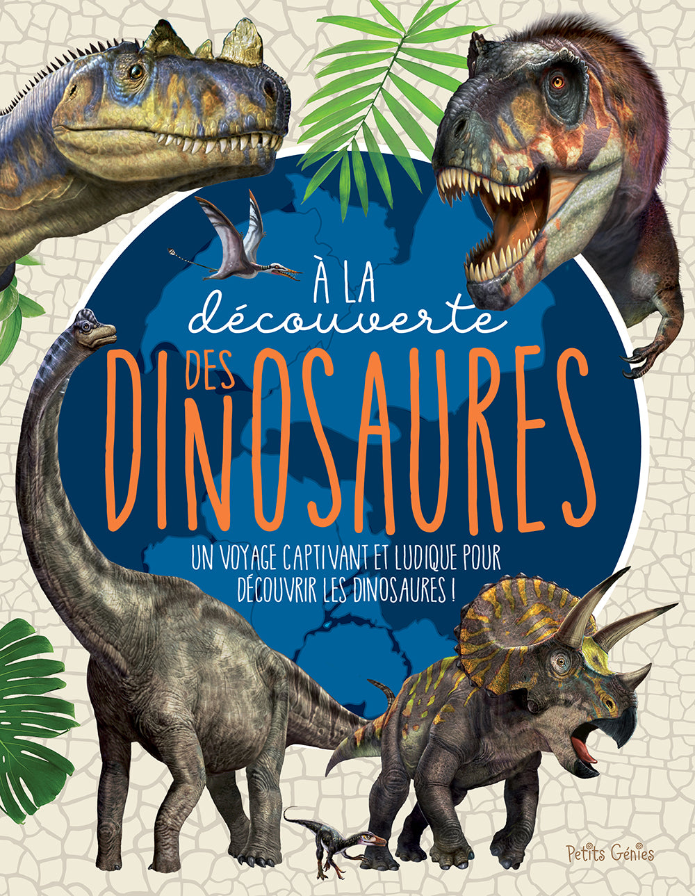À la découverte des dinosaures – Éditions Petits Génies