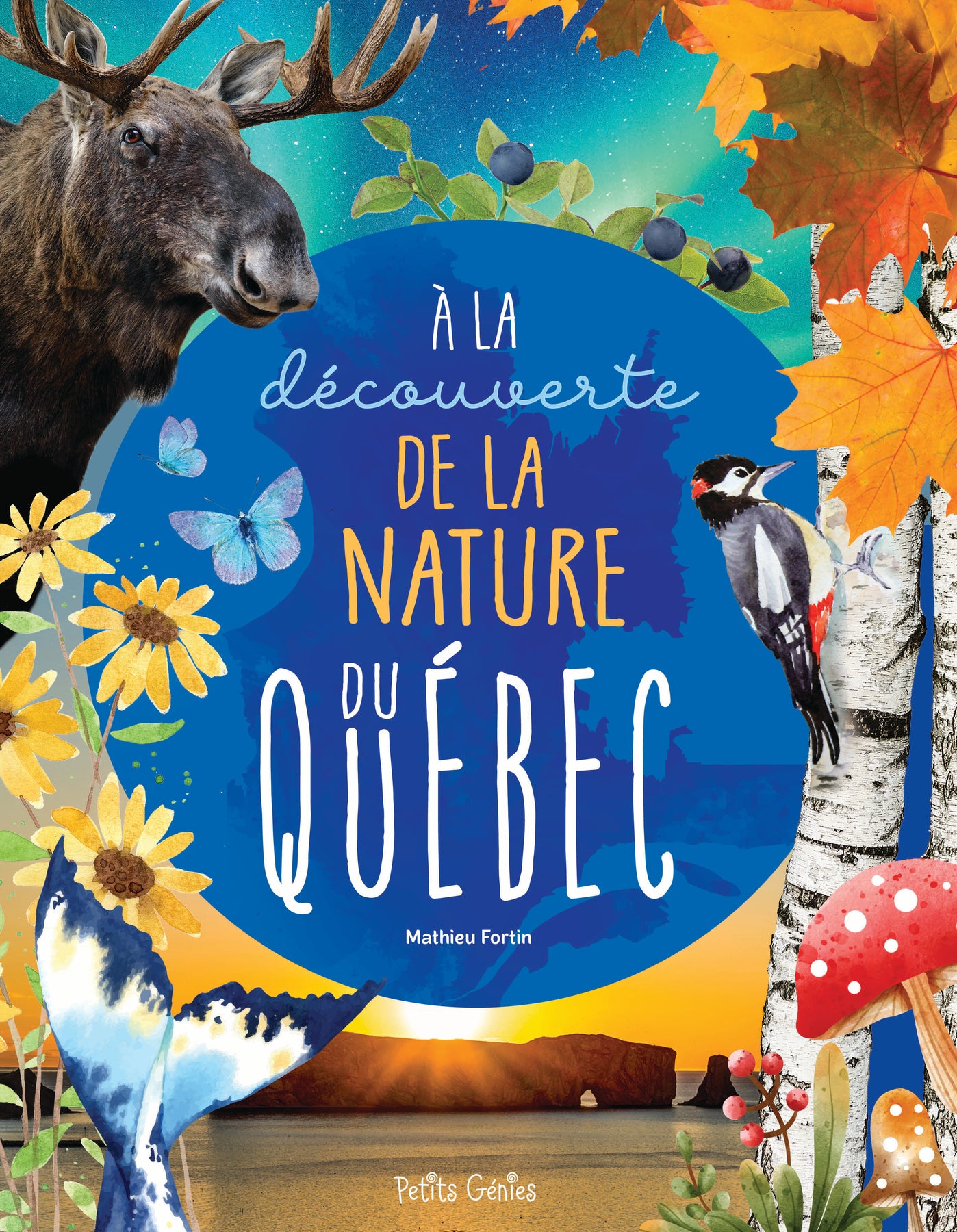 À la découverte de la nature du Québec – Éditions Petits Génies