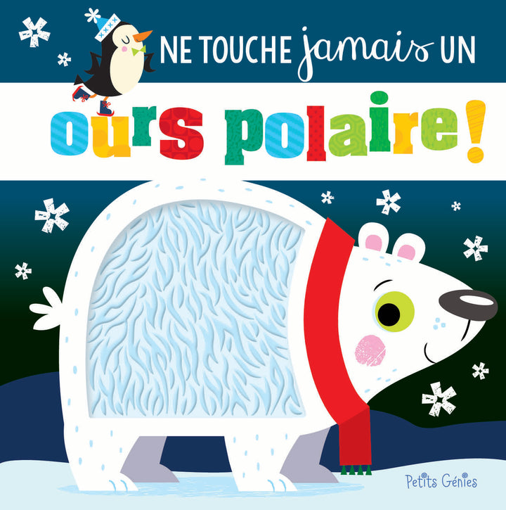 Ne touche jamais un ours polaire!