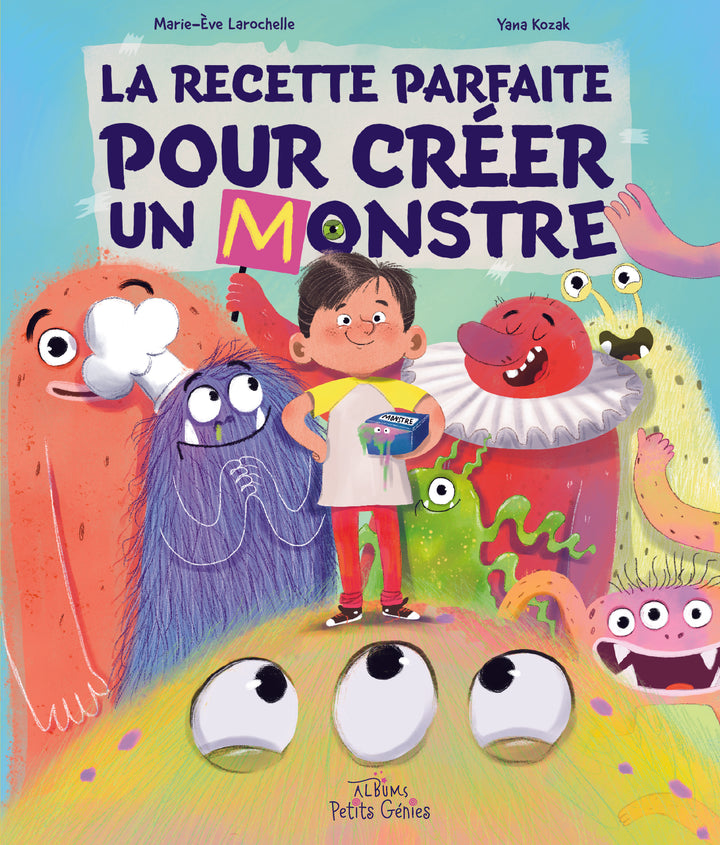 La recette parfaite pour créer un monstre