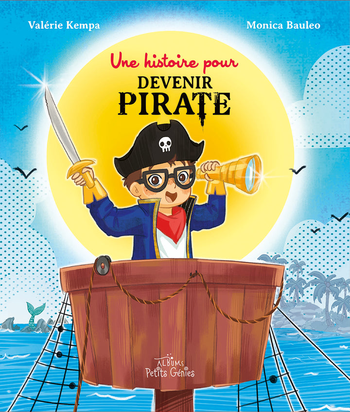 Une histoire pour devenir pirate
