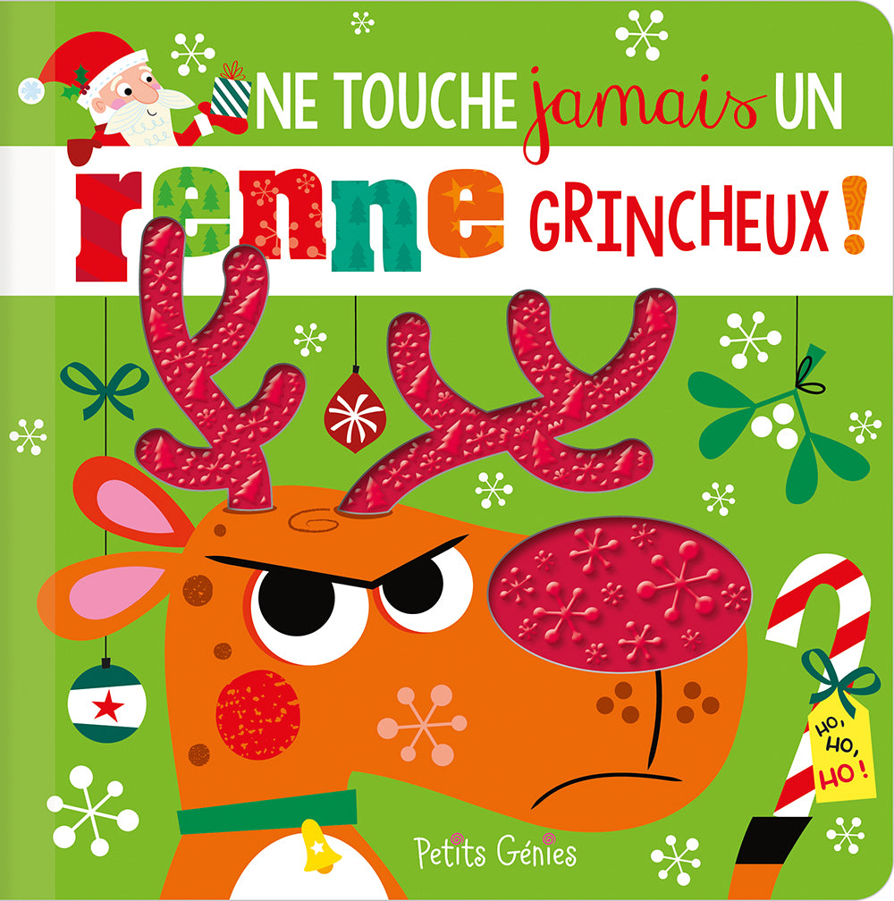 Ne touche jamais un renne grincheux !