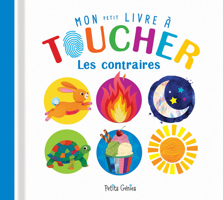 Mon petit livre à toucher : Les contraires