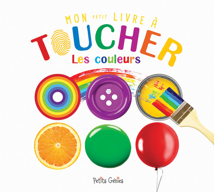 Mon petit livre à toucher : Les couleurs