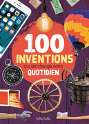 100 inventions qui ont changé notre quotidien