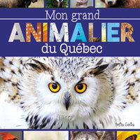 Mon grand animalier du Québec