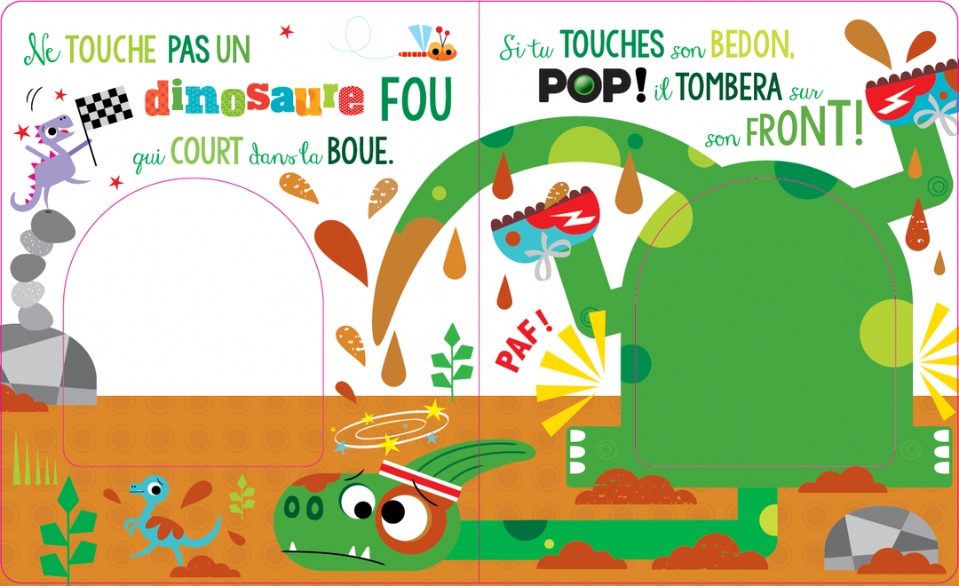 Ne touche pas un dinosaure qui fait POP!